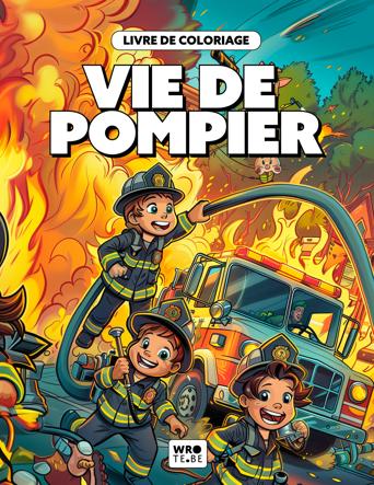 La Vie de Pompier