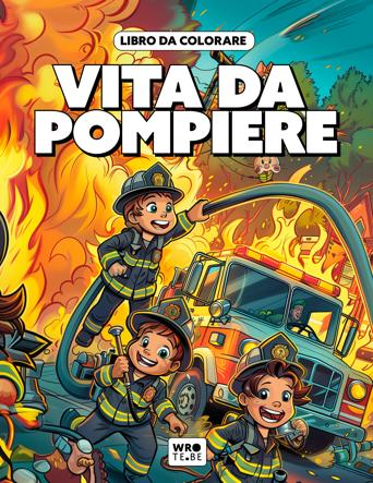 Vita da Pompiere